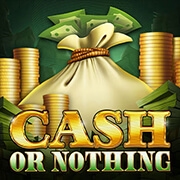 Cash Or Nothing