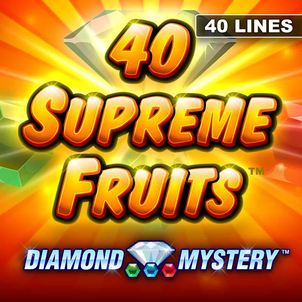 40 Supreme Fruits